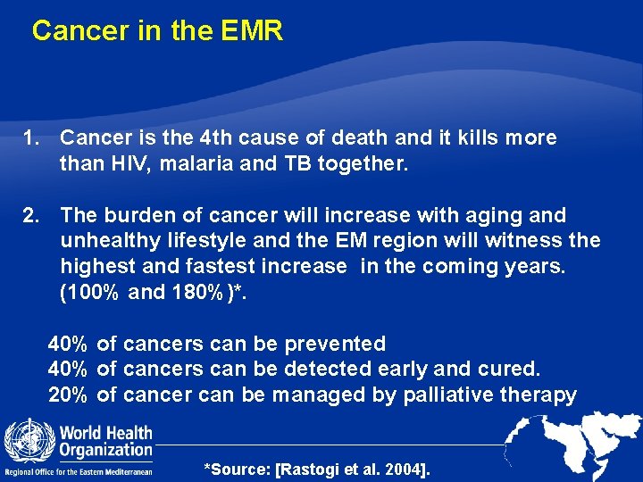 Cancer in the EMR 1. Cancer is the 4 th cause of death and