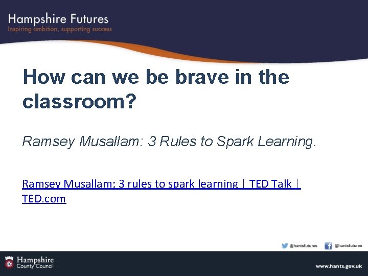 How can we be brave in the classroom? Ramsey Musallam: 3 Rules to Spark