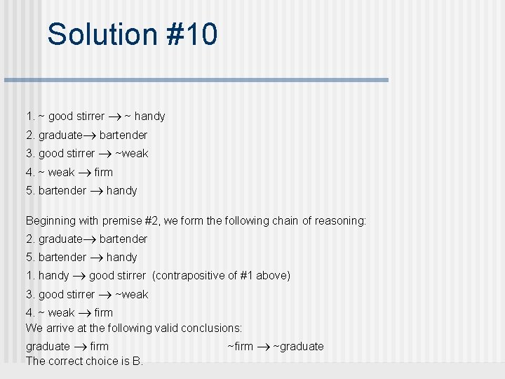 Solution #10 1. ~ good stirrer ~ handy 2. graduate bartender 3. good stirrer