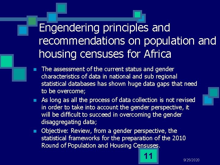Engendering principles and recommendations on population and housing censuses for Africa n n n