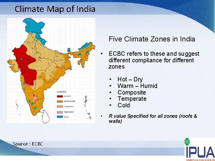 Climate Map of India Five Climate Zones in India • ECBC refers to these