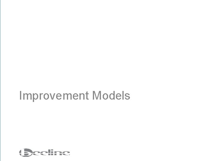 Improvement Models 