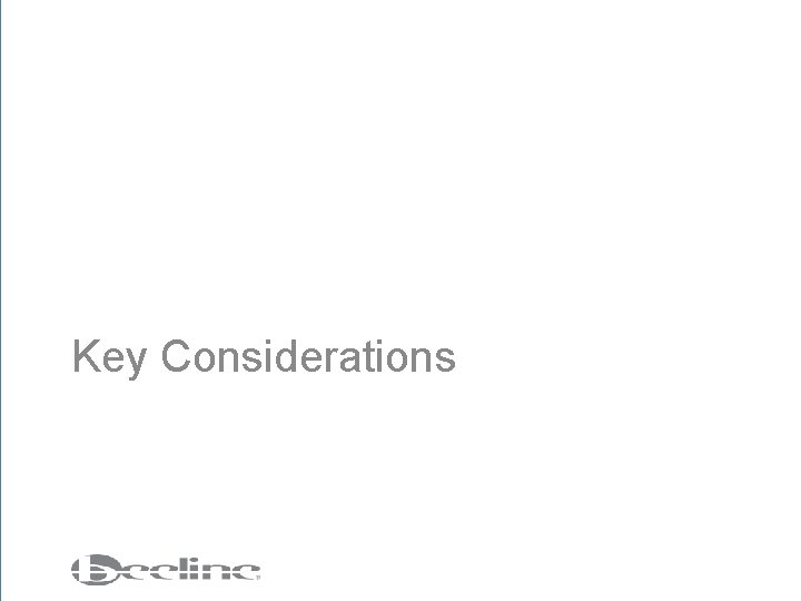 Key Considerations 