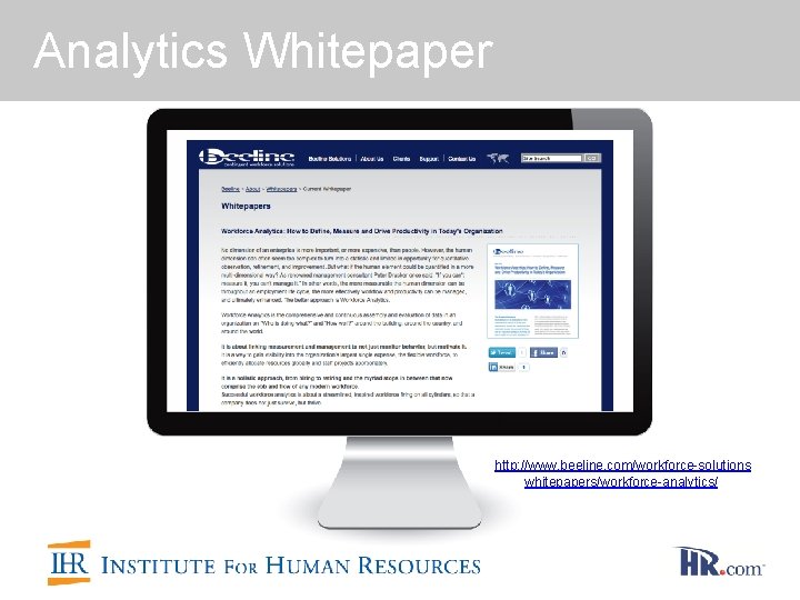 Analytics Whitepaper http: //www. beeline. com/workforce-solutions whitepapers/workforce-analytics/ 