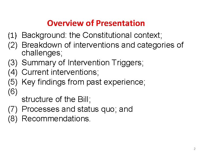 Overview of Presentation (1) Background: the Constitutional context; (2) Breakdown of interventions and categories Overview of Presentation (1) Background: the Constitutional context; (2) Breakdown of interventions and categories
