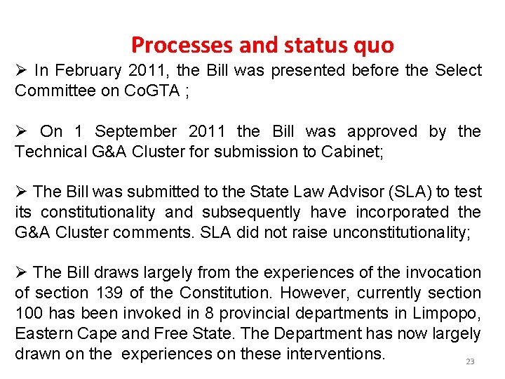 Processes and status quo Ø In February 2011, the Bill was presented before the Processes and status quo Ø In February 2011, the Bill was presented before the