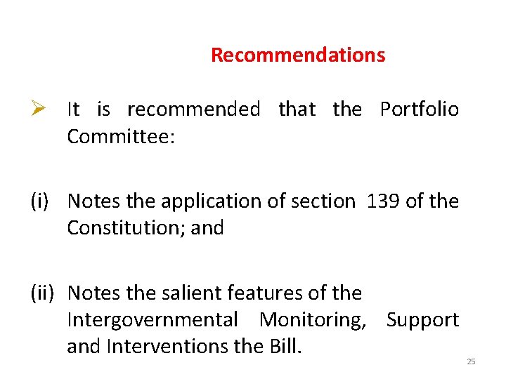 Recommendations Ø It is recommended that the Portfolio Committee: (i) Notes the application of Recommendations Ø It is recommended that the Portfolio Committee: (i) Notes the application of