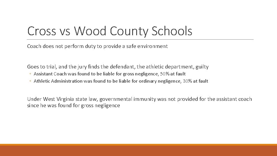 Cross vs Wood County Schools Coach does not perform duty to provide a safe