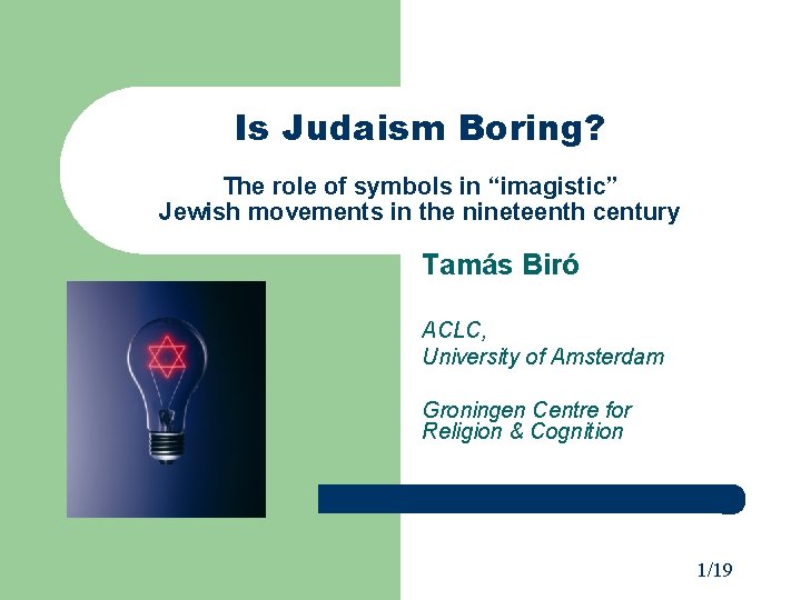 Is Judaism Boring? The role of symbols in “imagistic” Jewish movements in the nineteenth