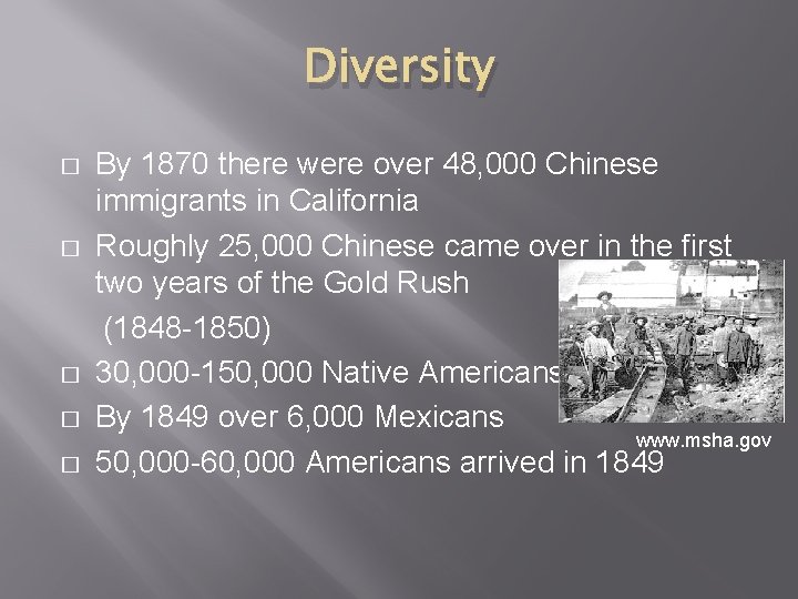 Diversity � � � By 1870 there were over 48, 000 Chinese immigrants in