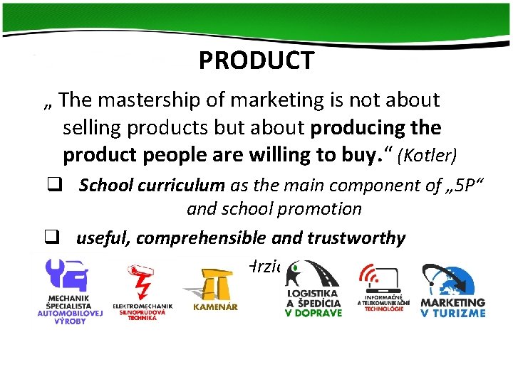 PRODUCT „ The mastership of marketing is not about selling products but about producing PRODUCT „ The mastership of marketing is not about selling products but about producing