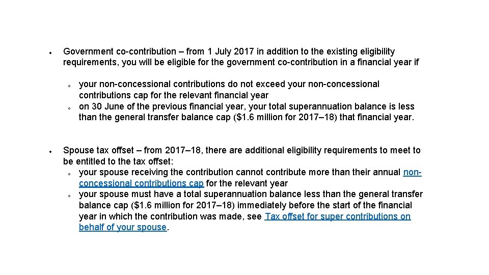 Government co-contribution – from 1 July 2017 in addition to the existing eligibility Government co-contribution – from 1 July 2017 in addition to the existing eligibility