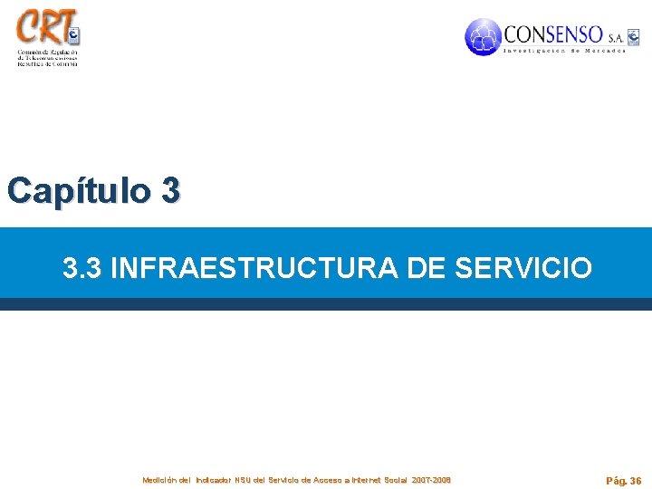 Capítulo 3 3. 3 INFRAESTRUCTURA DE SERVICIO Medición del Indicador NSU del Servicio de