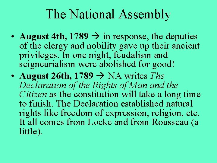 The National Assembly • August 4 th, 1789 in response, the deputies of the