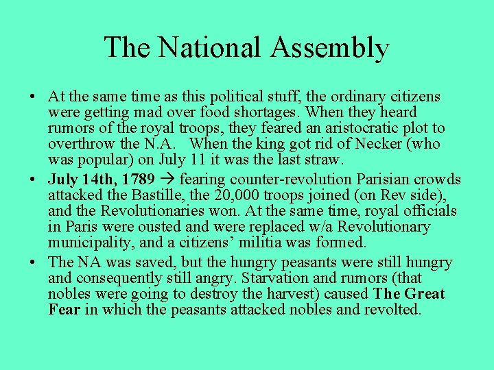 The National Assembly • At the same time as this political stuff, the ordinary