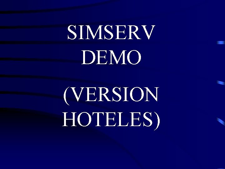 SIMSERV DEMO (VERSION HOTELES) 