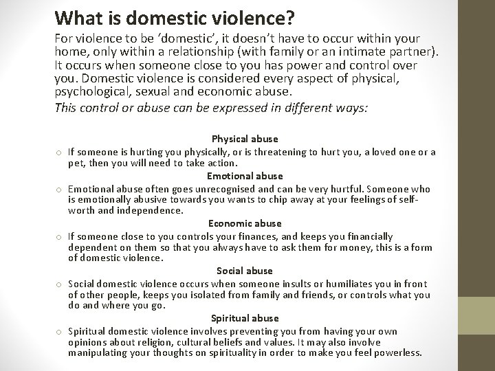 What is domestic violence? For violence to be ‘domestic’, it doesn’t have to occur