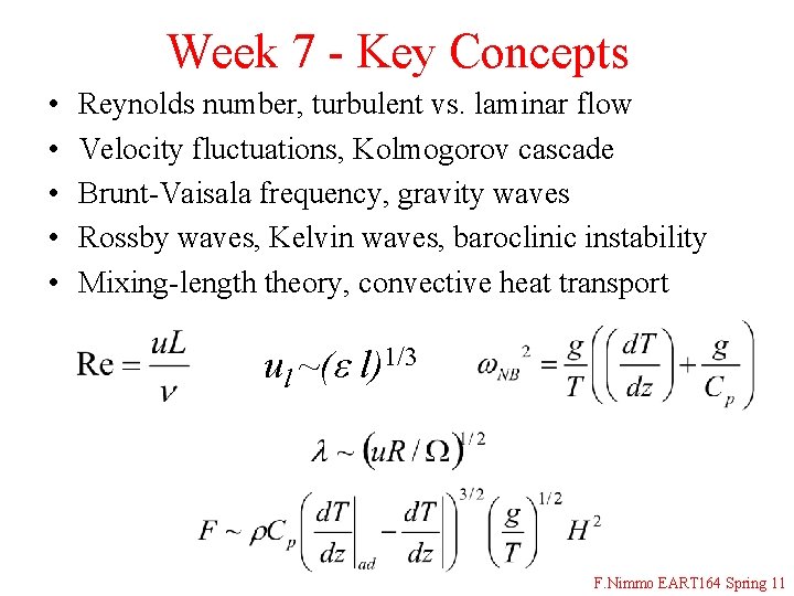 Week 7 - Key Concepts • • • Reynolds number, turbulent vs. laminar flow