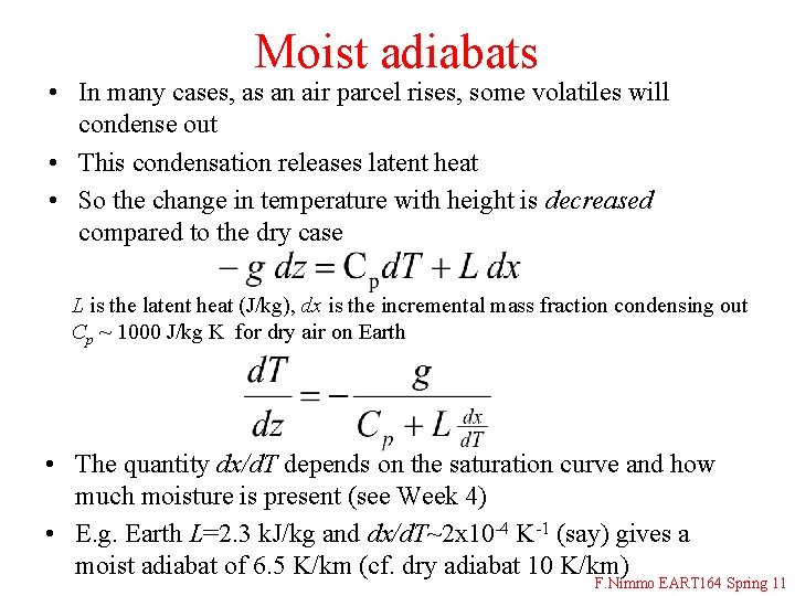 Moist adiabats • In many cases, as an air parcel rises, some volatiles will