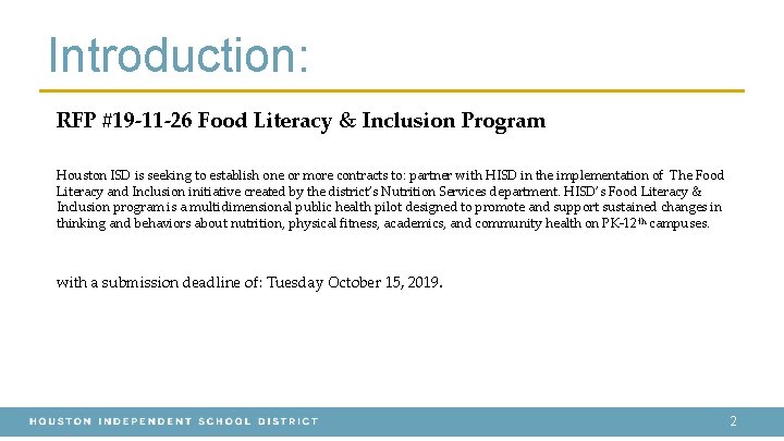 Introduction: RFP #19 -11 -26 Food Literacy & Inclusion Program Houston ISD is seeking