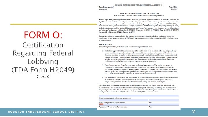 FORM O: Certification Regarding Federal Lobbying (TDA Form H 2049) (1 page) 30 