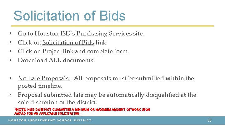 Solicitation of Bids • • Go to Houston ISD’s Purchasing Services site. Click on