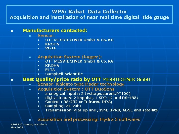 WP 5: Rabat Data Collector Acquisition and installation of near real time digital tide