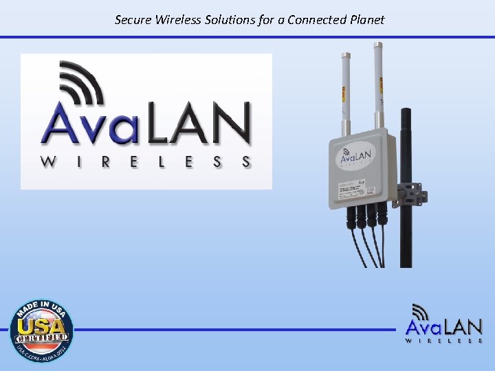 Secure Wireless Solutions for a Connected Planet 