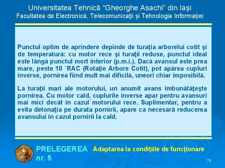 Universitatea Tehnică “Gheorghe Asachi” din Iaşi Facultatea de Electronică, Telecomunicaţii şi Tehnologia Informaţiei Punctul