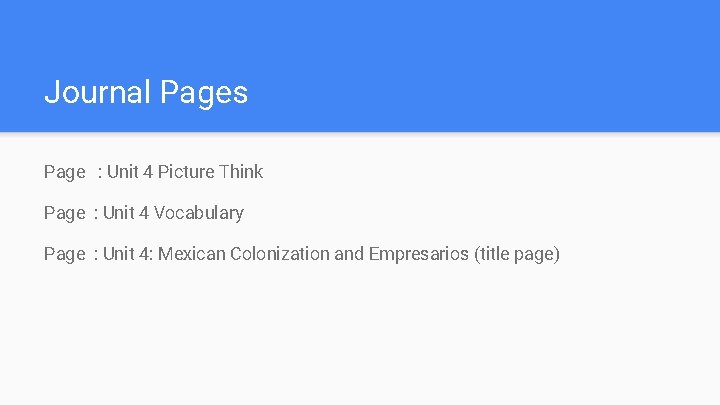 Journal Pages Page : Unit 4 Picture Think Page : Unit 4 Vocabulary Page Journal Pages Page : Unit 4 Picture Think Page : Unit 4 Vocabulary Page