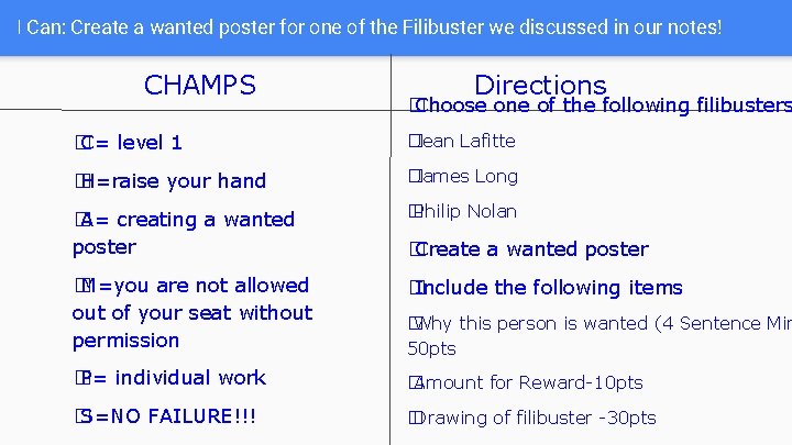 I Can: Create a wanted poster for one of the Filibuster we discussed in I Can: Create a wanted poster for one of the Filibuster we discussed in