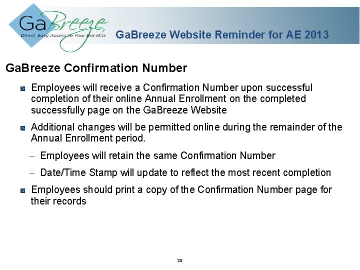 Ga. Breeze Website Reminder for AE 2013 Ga. Breeze Confirmation Number Employees will receive