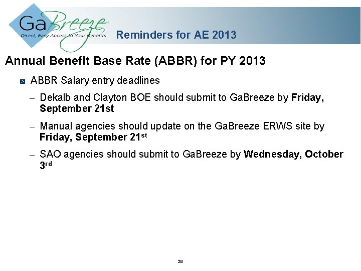 Reminders for AE 2013 Annual Benefit Base Rate (ABBR) for PY 2013 ABBR Salary