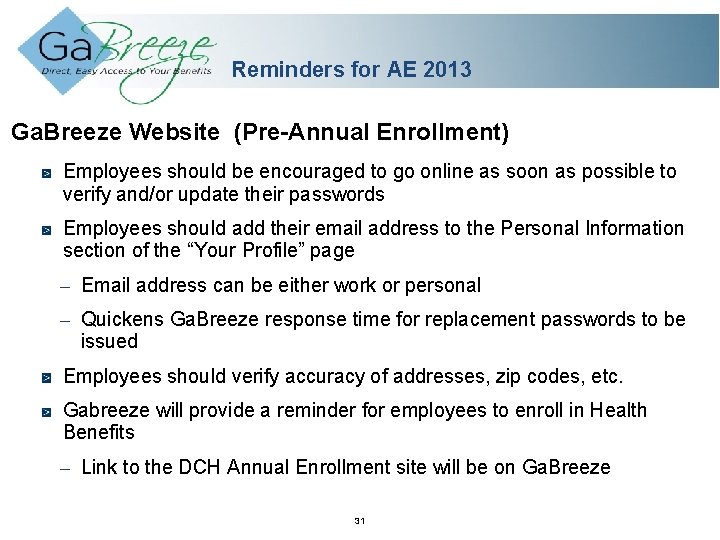 Reminders for AE 2013 Ga. Breeze Website (Pre-Annual Enrollment) Employees should be encouraged to