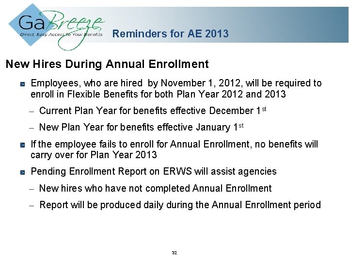 Reminders for AE 2013 New Hires During Annual Enrollment Employees, who are hired by