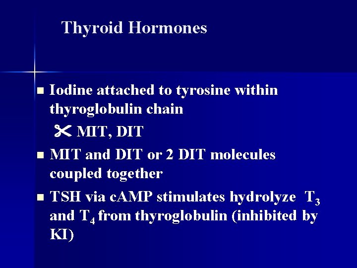 Thyroid Hormones Iodine attached to tyrosine within thyroglobulin chain MIT, DIT n MIT and