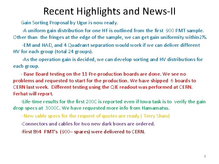 Recent Highlights and News‐II Gain Sorting Proposal by Ugur is now ready. ‐A uniform