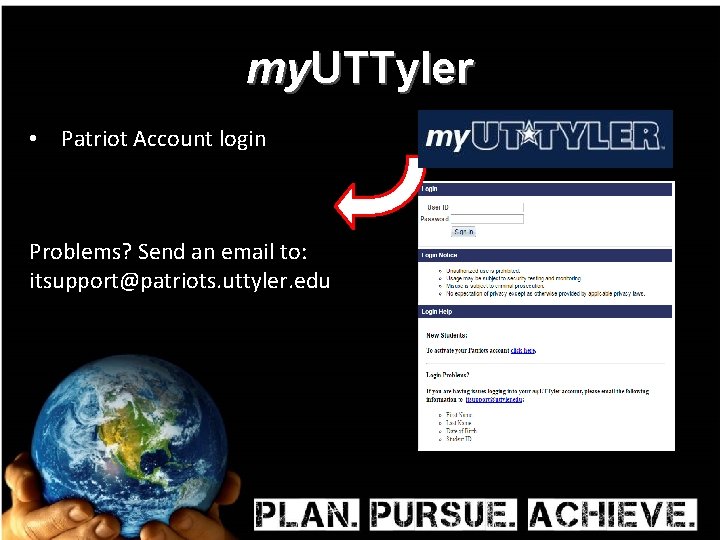 my. UTTyler • Patriot Account login User ID: Password: Problems? Send an email to: