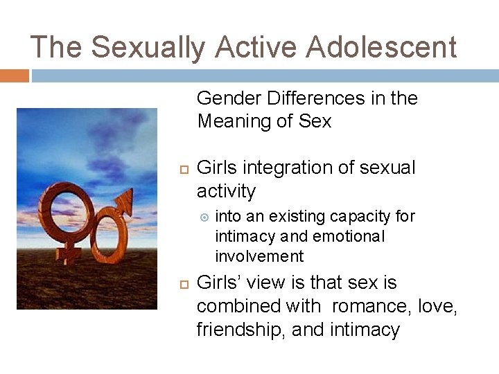 The Sexually Active Adolescent Gender Differences in the Meaning of Sex Girls integration of