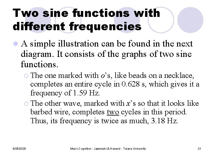 Two sine functions with different frequencies l A simple illustration can be found in Two sine functions with different frequencies l A simple illustration can be found in