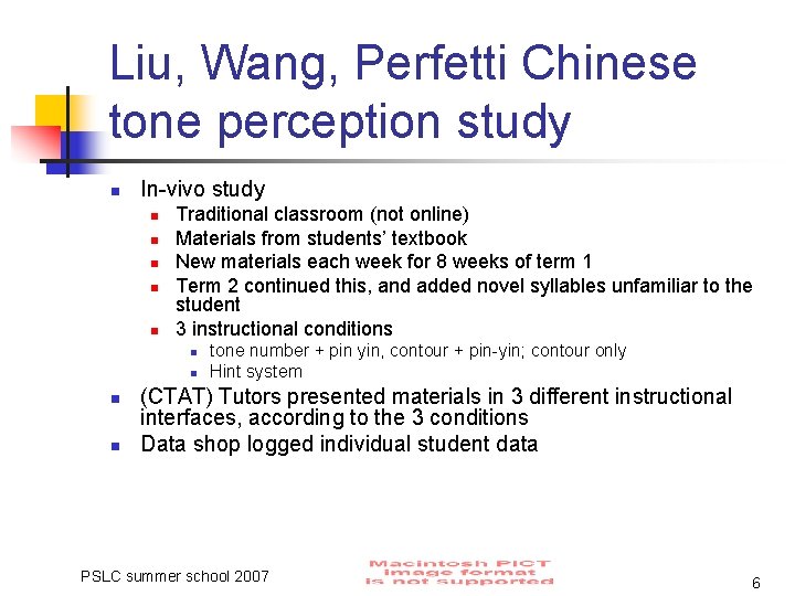 Liu, Wang, Perfetti Chinese tone perception study n In-vivo study n n n Traditional