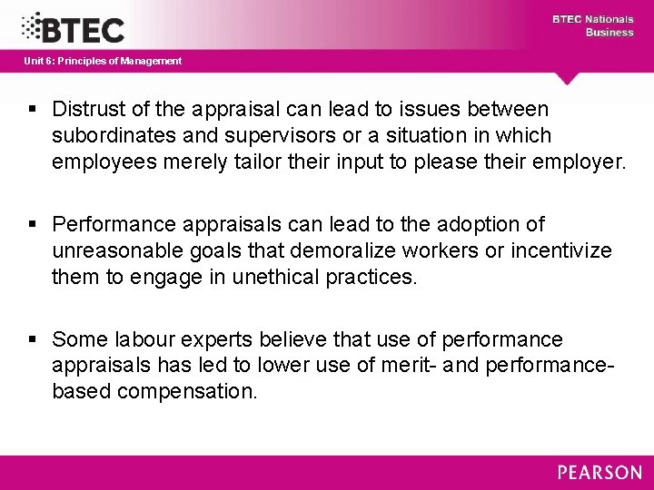 Unit 6: Principles of Management § Distrust of the appraisal can lead to issues
