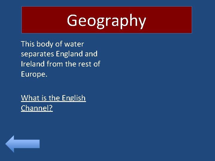 Geography This body of water separates England Ireland from the rest of Europe. What
