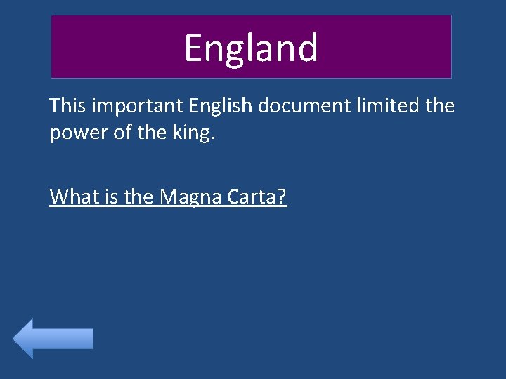 England This important English document limited the power of the king. What is the