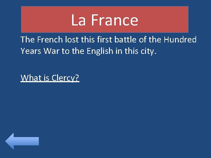 La France The French lost this first battle of the Hundred Years War to