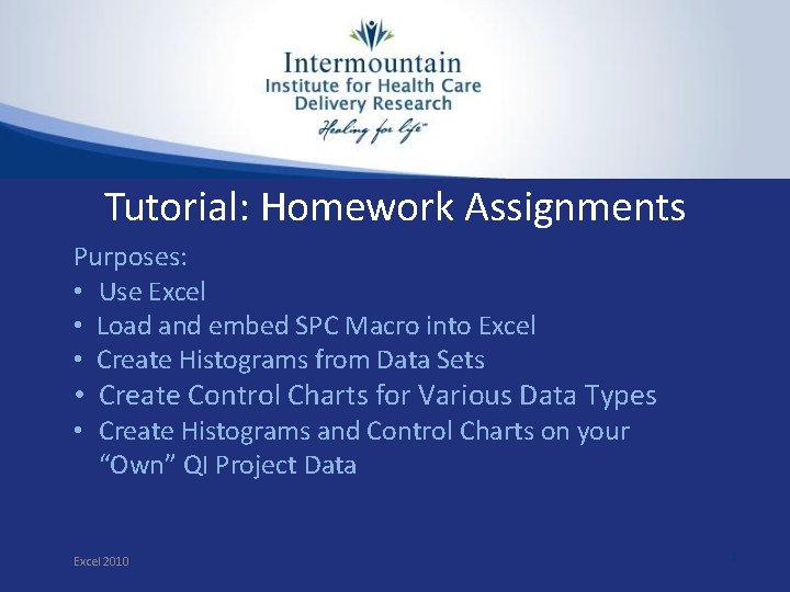 Tutorial: Homework Assignments Purposes: • Use Excel • Load and embed SPC Macro into Tutorial: Homework Assignments Purposes: • Use Excel • Load and embed SPC Macro into