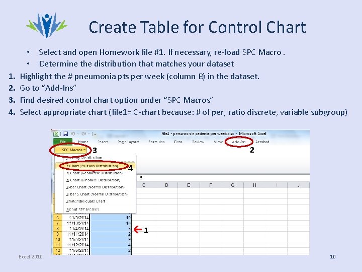 Create Table for Control Chart 1. 2. 3. 4. • Select and open Homework Create Table for Control Chart 1. 2. 3. 4. • Select and open Homework