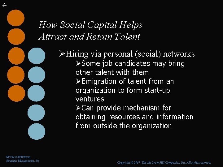 4 - How Social Capital Helps Attract and Retain Talent ØHiring via personal (social)