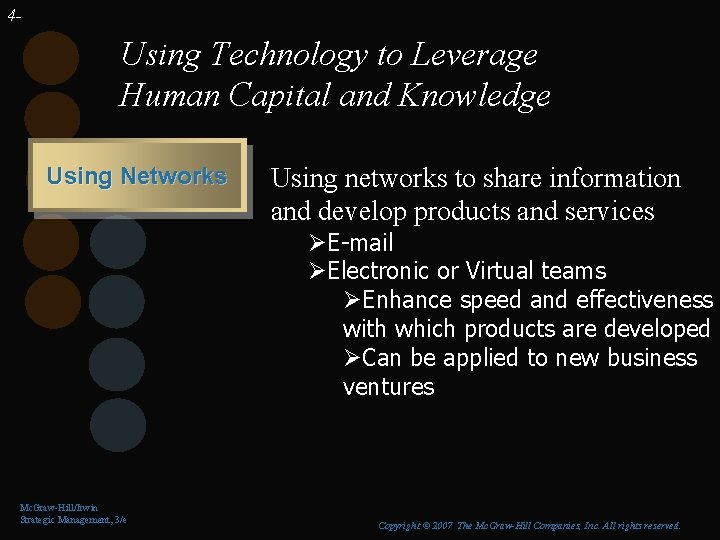 4 - Using Technology to Leverage Human Capital and Knowledge Using Networks Using networks