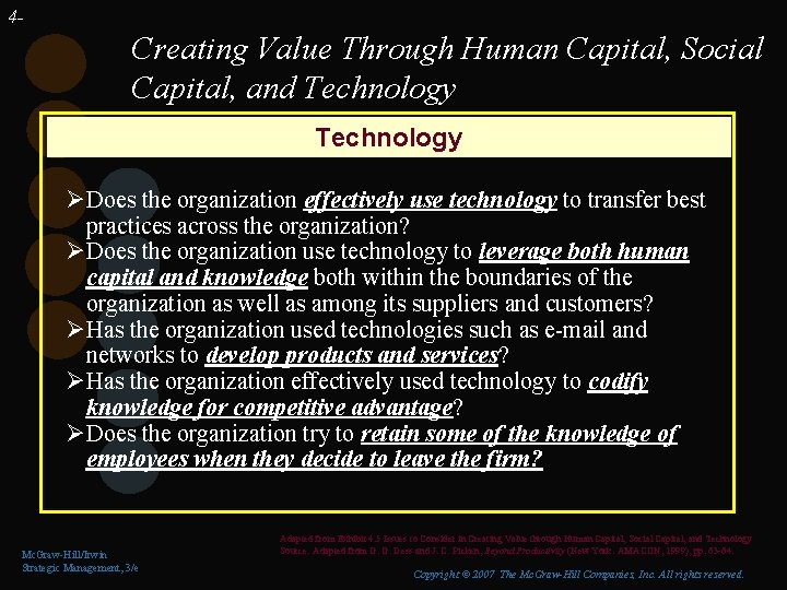 4 - Creating Value Through Human Capital, Social Capital, and Technology ØDoes the organization